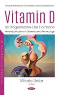 Cover: Vitamin D as Progesterone-Like Hormone - Nova Science Publishers Inc