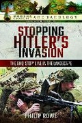 Cover: Stopping Hitler's Invasion - Pen & Sword Military