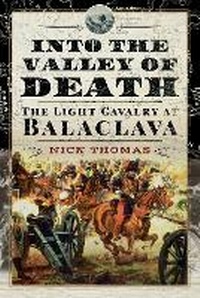 Enlarge image Cover: Into the Valley of Death - Pen & Sword Military