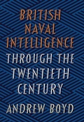 Cover: British Naval Intelligence through the Twentieth Century - Seaforth Publishing