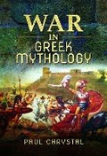 Bild: War in Greek Mythology - Pen & Sword Military