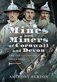 Abbildung von: Mines and Miners of Cornwall and Devon - Pen & Sword History