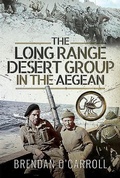 Cover: The Long Range Desert Group in the Aegean - Pen & Sword Military