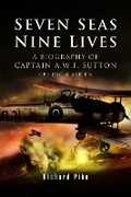 Cover: Seven Seas, Nine Lives - Pen & Sword Maritime