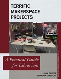 Cover: Terrific Makerspace Projects - Rowman & Littlefield Publishers