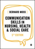 Cover: Communication Skills in Nursing, Health and Social Care - SAGE Publications Ltd