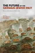 Cover: The Future of the German-Jewish Past - Purdue University Press