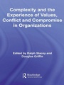 Cover: Complexity and the Experience of Values, Conflict and Compromise in Organizations - Routledge