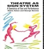Cover: Theatre as Sign System - Routledge
