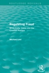 Enlarge image Cover: Regulating Fraud (Routledge Revivals) - Routledge