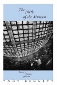 Enlarge image Cover: The Birth of the Museum - Routledge