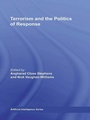 Cover: Terrorism and the Politics of Response - Routledge