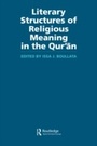 Cover: Literary Structures of Religious Meaning in the Qu'ran - Routledge