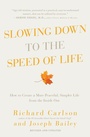 Cover: Slowing Down to the Speed of Life - HarperCollins