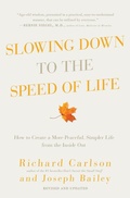 Cover: Slowing Down to the Speed of Life - HarperCollins