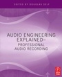 Cover: Audio Engineering Explained - Routledge