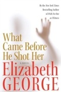 Cover: What Came Before He Shot Her - HarperCollins