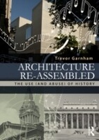 Enlarge image Cover: Architecture Re-assembled - Routledge