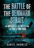 Cover: The Battle of the Denmark Strait - Fonthill Media Ltd