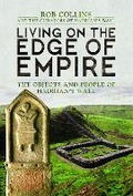 Cover: Living on the Edge of Empire - Pen & Sword Archaeology