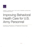 Cover: Improving Behavioral Health Care for U.S. Army Personnel - RAND