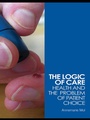 Cover: The Logic of Care - Routledge