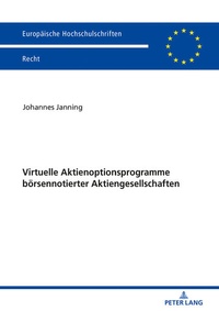 Abbildung von: Virtuelle Aktienoptionsprogramme boersennotierter Aktiengesellschaften - Peter Lang Verlag