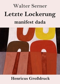 Abbildung von: Letzte Lockerung (Grossdruck) - Henricus - Edition Deutsche Klassik GmbH, Berlin