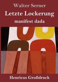 Abbildung von: Letzte Lockerung (Grossdruck) - Henricus - Edition Deutsche Klassik GmbH, Berlin