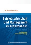 Cover: Betriebswirtschaft und Management im Krankenhaus - MWV Medizinisch Wissenschaftliche Verlagsgesellschaft