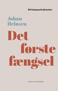 Cover: Det f&oslash;rste f&aelig;ngsel - Aarhus University Press