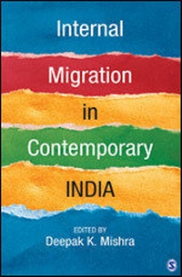 Enlarge image Cover: Internal Migration in Contemporary India - SAGE Publications India Pvt Ltd