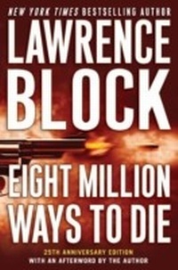 Enlarge image Cover: Eight Million Ways to Die - HarperCollins
