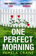 Cover: One Perfect Morning - AVON, a division of HarperCollins Publishers Ltd