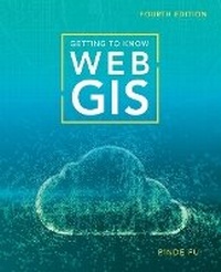 Enlarge image Cover: Getting to Know Web GIS - Environmental Systems Research Institute Inc.,U.S.