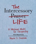 Cover: The Intercessory Life - Seedbed Inc