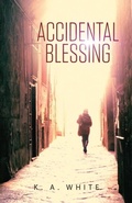Cover: Accidental Blessing - Distributed By Ingram Spark