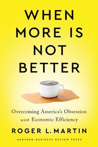 Enlarge image Cover: When More Is Not Better - Harvard Business Review Press