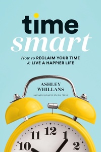 Abbildung von: Time Smart - Harvard Business Review Press
