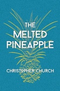 Cover: The Melted Pineapple - Dagmar Miura