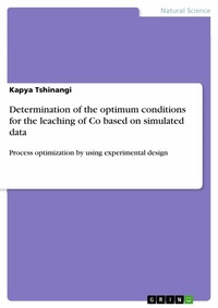 Abbildung von: Determination of the optimum conditions for the leaching of Co based on simulated data - GRIN Verlag