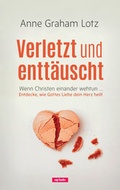 Cover: Verletzt und entt&auml;uscht - cap-Verlag Andreas Claus e.K.