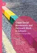 Cover: Queer Social Movements and Outreach Work in Schools - Palgrave Macmillan