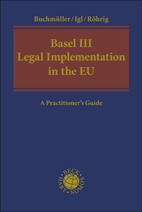 Enlarge image Cover: Basel III Legal Implementation in the EU - C.H.BECK