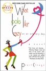 Cover: What Looks Like Crazy On an Ordinary Day - William Morrow Paperbacks