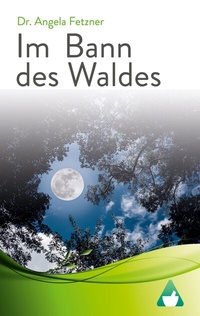 Abbildung von: Im Bann des Waldes - BoD - Books on Demand