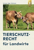 Bild: Tierschutzrecht für Landwirte - Verlag Eugen Ulmer