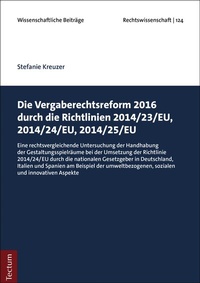 Abbildung von: Die Vergaberechtsreform 2016 durch die Richtlinien 2014/23/EU, 2014/24/EU, 2014/25/EU - Tectum Wissenschaftsverlag