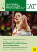 Cover: Kr&auml;ftiger, schneller, ausdauernder - Entwicklung der muskul&auml;ren Leistung im Hochleistungstraining - Meyer & Meyer