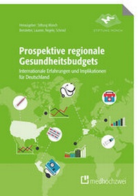 Abbildung von: Prospektive regionale Gesundheitsbudgets - medhochzwei Verlag